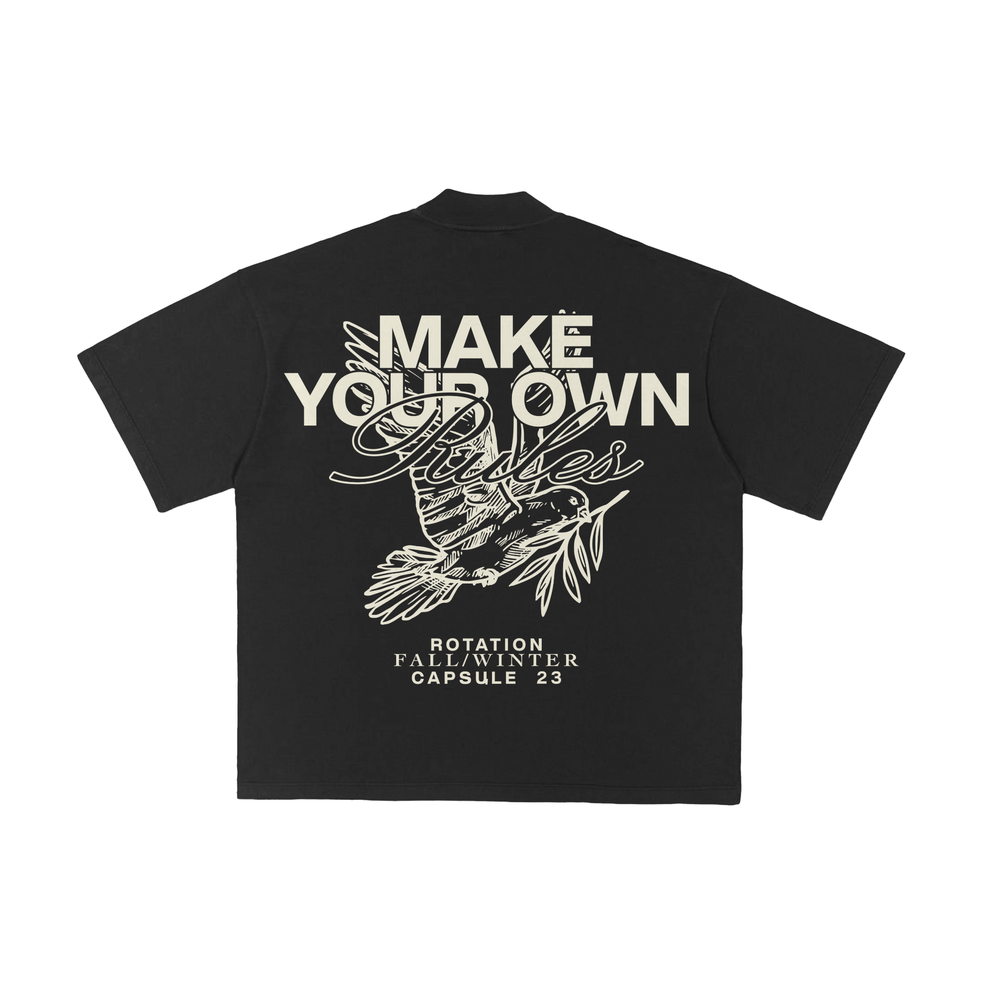 Make Your Own Rules T-Shirt Black - Rotation
